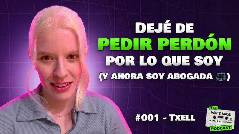 Miniatura del episodio: Txell junto al título «Dejé de pedir perdón por lo que soy (y ahora soy abogada)».